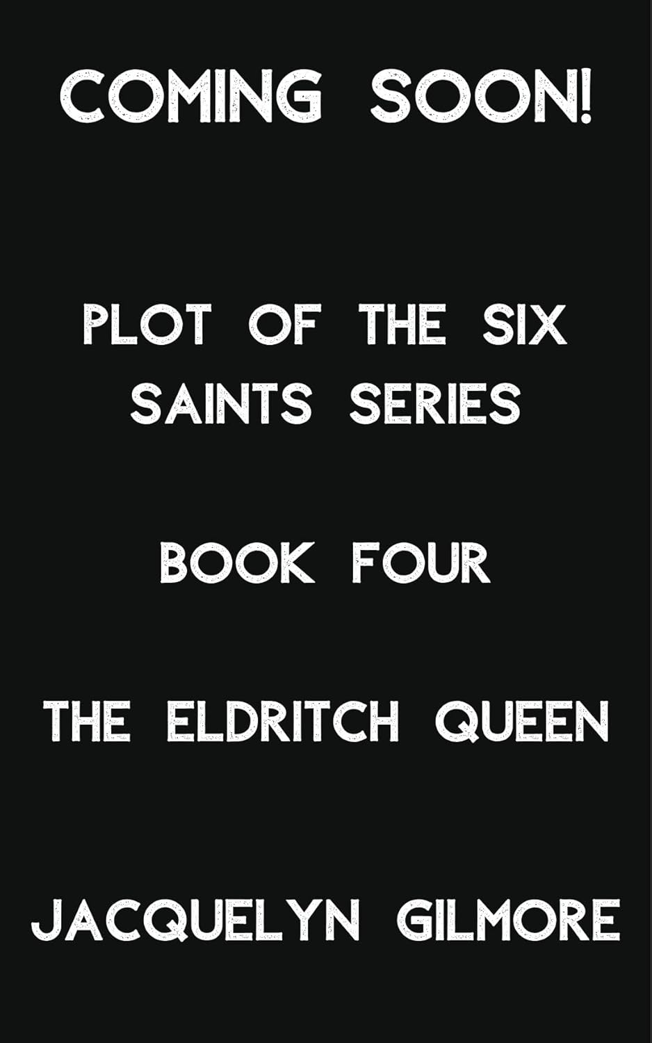 The Eldritch Queen (The Plot of the Six Saint Series Book 4) - Pre-order - Signed Copy