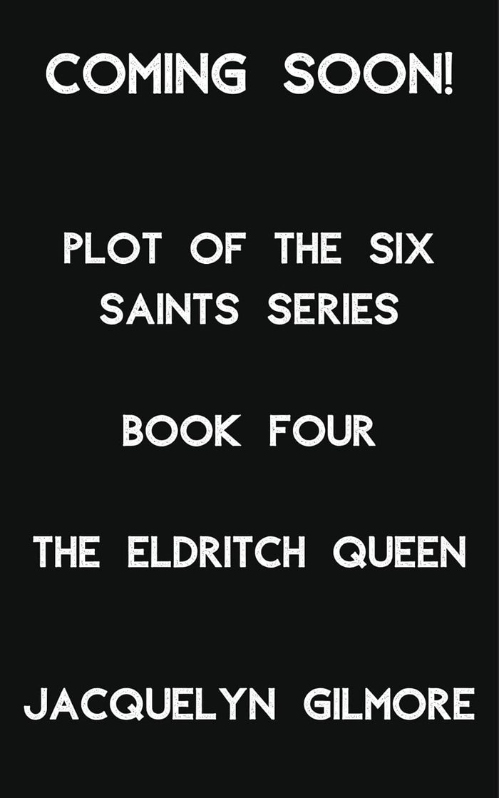 The Eldritch Queen (The Plot of the Six Saint Series Book 4) - Pre-order - Signed Copy