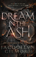 Dream in the Ash - Pre-order - Signed Copy