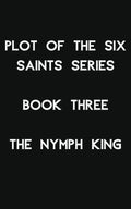 The Nymph King - Pre-Order - Signed Copy