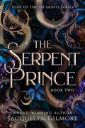 The Serpent Prince (The Plot of the Six Saint Series Book 2) - Signed Copy